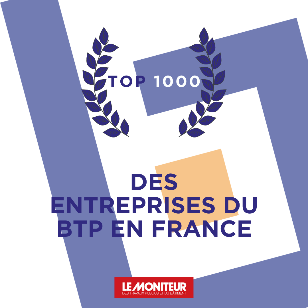 Actualité : Dans le top 1000 des entreprises de BTP en France
